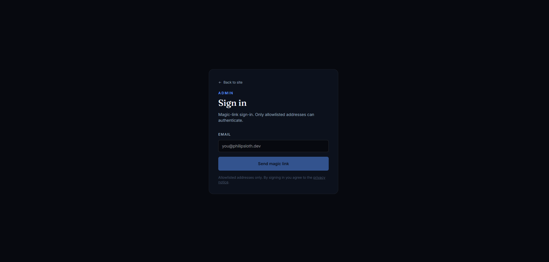 Philip Sloth Portfolio — Admin sign-in — magic-link gate, allowlist-only, no passwords stored anywhere